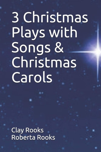 3 Christmas Plays with Songs and Christmas Carols