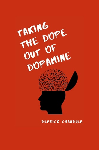 Taking the Dope Out of Dopamine