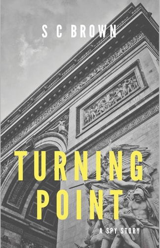 Turning Point A Spy Story