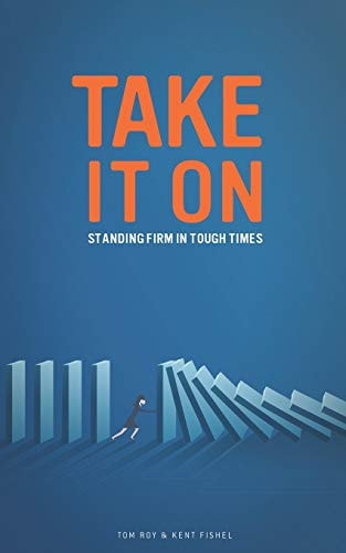Take it On Standing Firm in Tough Times