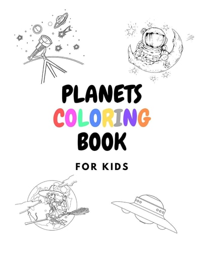 Planets Coloring Book For Kids Aged 3-8