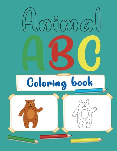 Animal Abc Coloring Book Alphabet Coloring Book For Kids with Animals Ages 2-4