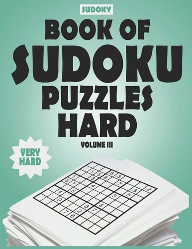 SUDOKY Book of Sudoku Puzzles Hard Sudoku Puzzle Books for Adults - Includes Solutions - Vol III