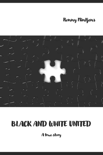 Black and White United A True Story
