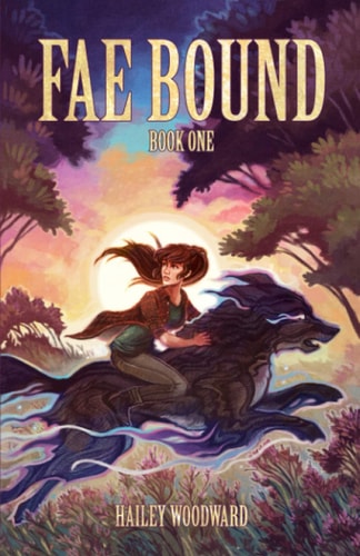 Fae Bound Book One: An Exciting Young Adult Fantasy Adventure