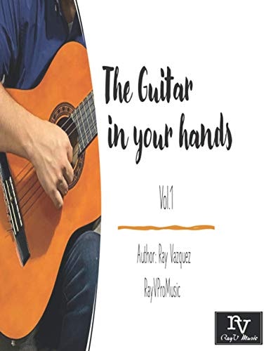 The Guitar in Your Hands Volumen 1