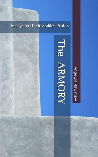 The Armory Essays by the Invisibles, Vol. 3