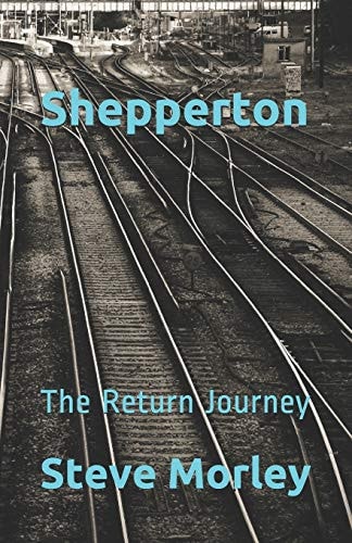Shepperton The Return Journey