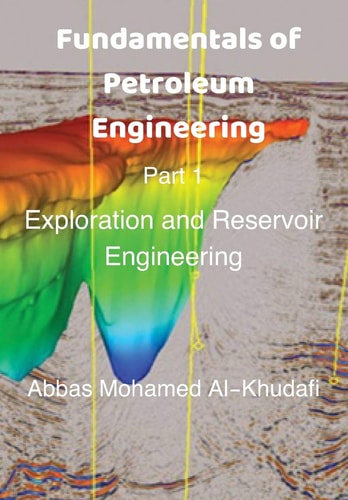 Fundamentals of Petroleum Engineering Introductory Textbook of Exploration And Reservoir Engineering