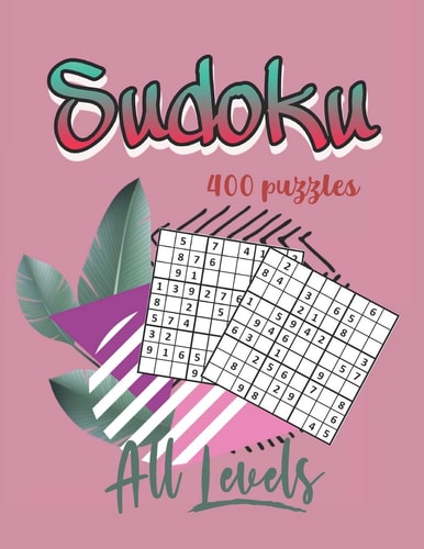 Sudoku All Levels Puzzle Book For Adult, Easy Intermediate Hard and Insane Level, 400 Puzzles with Solutions, Gift to Sudoku Lover !