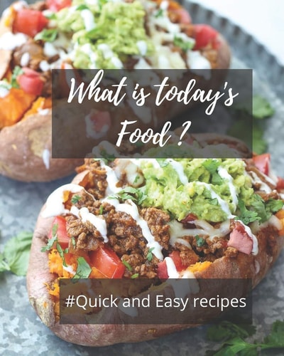 What is Today's Food? Quick and Easy Recipes(Recipes of Different Cultures of the World)