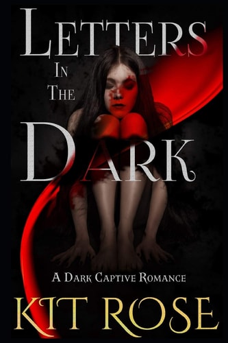 Letters in the Dark A Dark Captive Romance