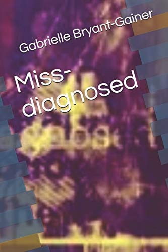 Miss-diagnosed