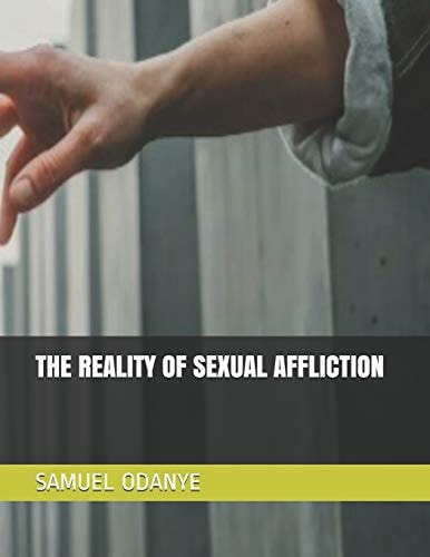 The Reality of Sexual Affliction