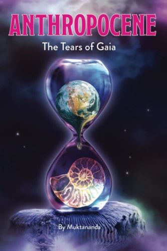 Anthropocene The Tears of Gaia