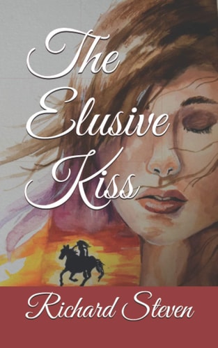 The Elusive Kiss