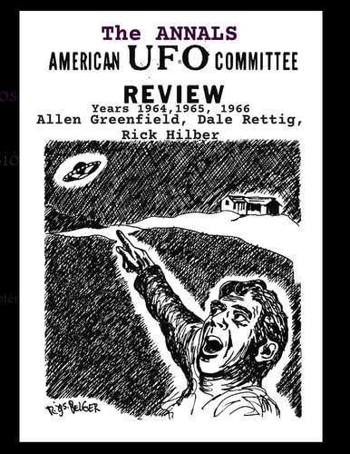 THE ANNALS AMERICAN UFO COMMITTEE REVIEW.Years 1964,1965, 1966
