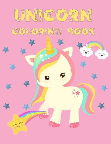 UNICORN Coloring Book Various Collection of Fabulous Designs of Unicorns with Convenient 8.5X11 Large Size Pages for Kids