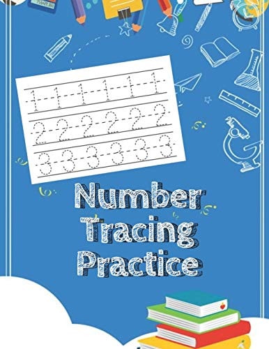 Number Tracing Practice Number Tracing For Preschoolers And Kids Ages 3-5