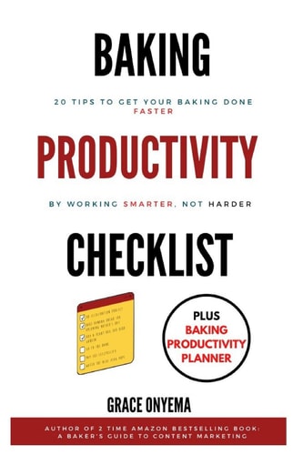 Baking Productivity Checklist 20 Tips To Get Your Baking Done Faster By Working Smarter, Not Harder