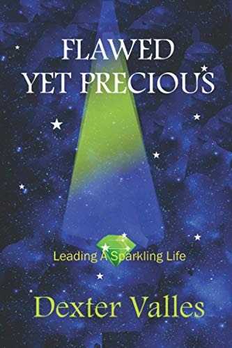 FLAWED Yet PRECIOUS Leading a Sparkling Life