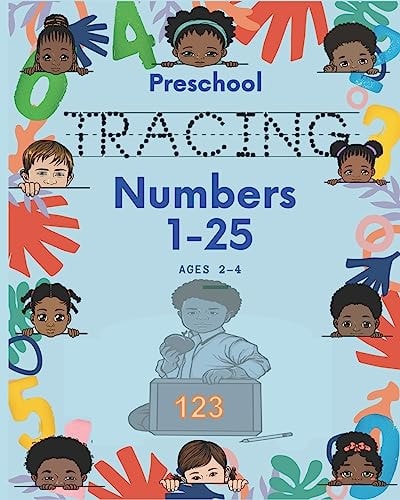 Preschool Tracing Numbers 1-25 Ages 2-4 Tracing Pages Helping Kids Develop Handwriting Skills While Have Fun!!!