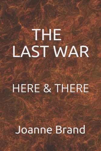 The Last War Here & There