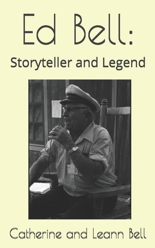 Ed Bell Storyteller and Legend