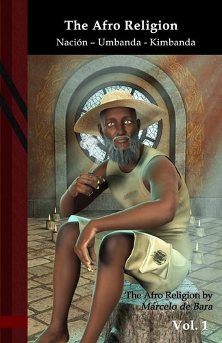 The Afro Religion Nación, Umbanda, Kimbanda: Black Edition