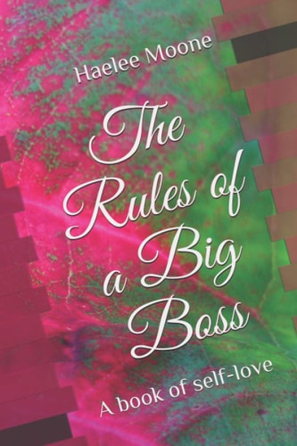 The Rules of a Big Boss A Book of Self-love