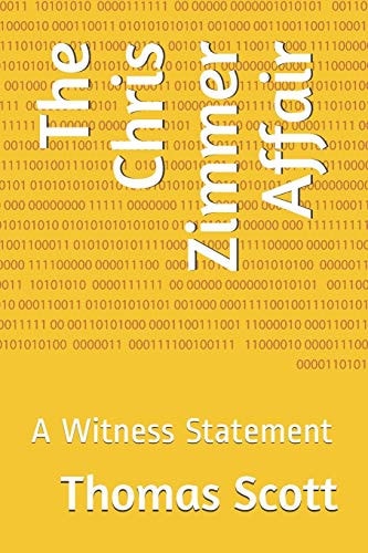 The Chris Zimmer Affair A Witness Statement
