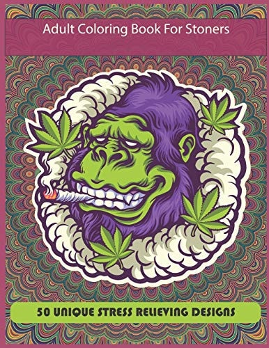 Adult Coloring Book For Stoners New Coloring Book For Adults And Stoners