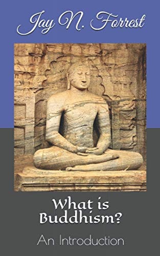 What Is Buddhism? An Introduction