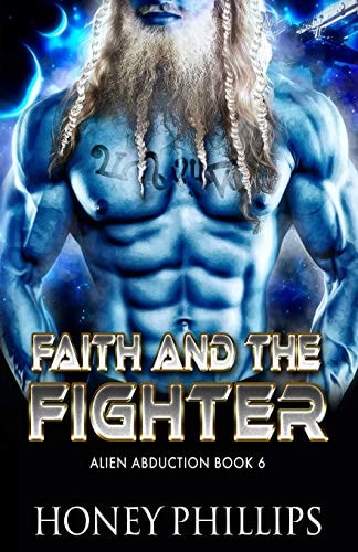Faith and the Fighter A SciFi Alien Romance