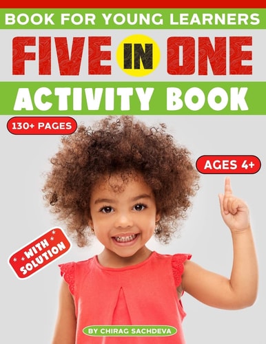Book for Young Learners Five in One Activity Book - Activity Book for Pre-K to First Grade, Such As Scramble Game, Spot the Differences, Labyrinth Game, Counting Hidden Things, Match the Correct Shadow and Much More...