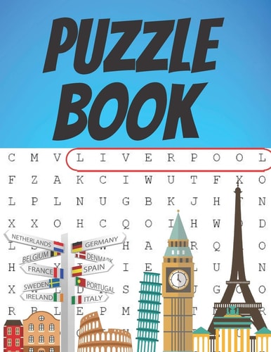 Puzzles Book Activity Book 40 European Countries and 600 Citie to Find Challenging Fun Brain Puzzles & Solutions
