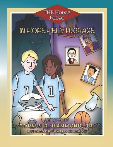 Hope Held Hostage The Hodge-Podge Featuring Jamal & Chaz