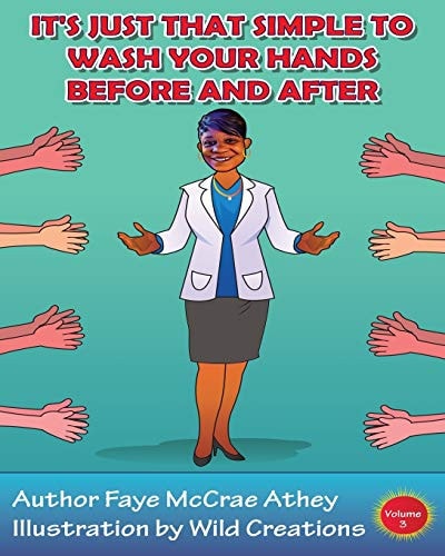 It's Just That Simple To Wash Your Hands Before And After Volume 3