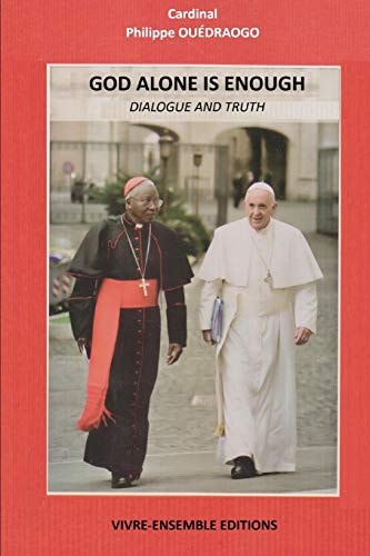 God Alone Is Enough Dialogue and Truth