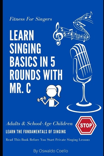 Fitness For Singers Learn Singing Basics in 5 Rounds with Mr. C