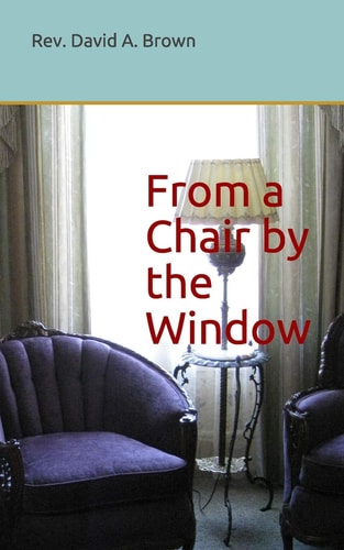 From a Chair by the Window A 31 Day Devotional