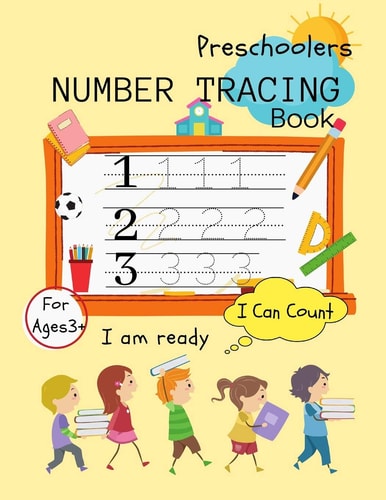 Number Tracing Book Preschoolers Trace Numbers Practice Workbook For Kids Ages 3+, Preschool, Kindergarten: Math Activity Book "I Am Ready - I Can Count"