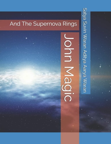 John Magic And The Supernova Rings