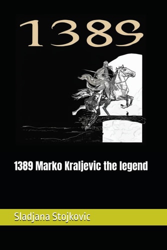 1389 Marko Kraljevic the Legend