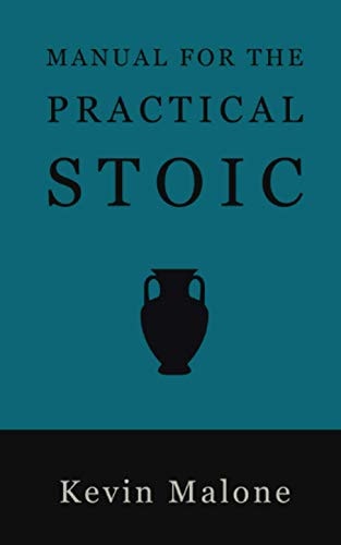 Manual for the Practical Stoic