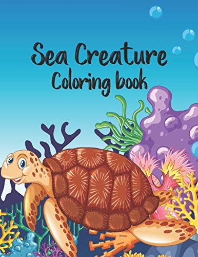 Sea Creature Coloring Book Life Under the Sea Coloring Book for Kids