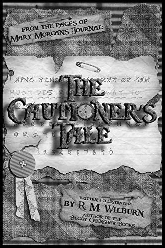 The Cautioner's Tale Mary Morgan's Journal Book 1