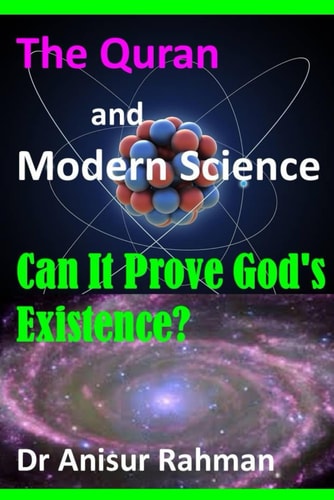 The Quran and Modern Science Can It Prove God's Existence?