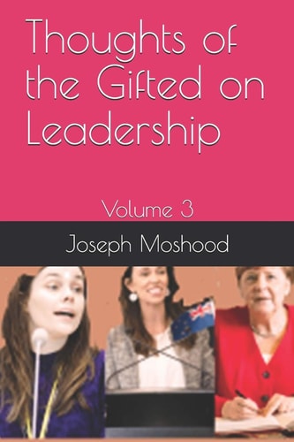 Thoughts of the Gifted on Leadership Volume 3