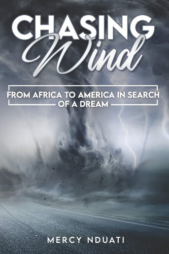 Chasing Wind From Africa to America In Search of a Dream